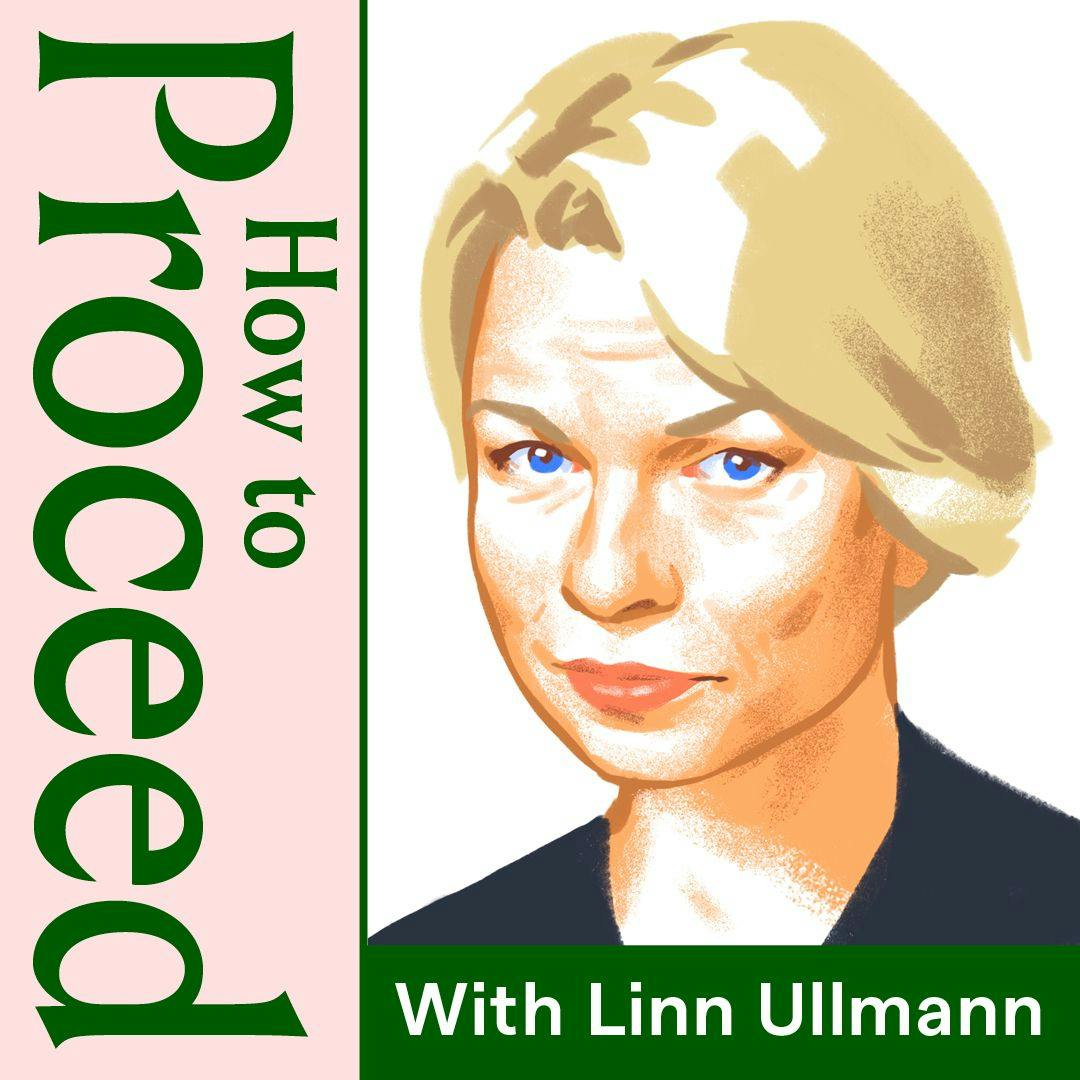 Cover for podkasten How to Proceed, med illustrert portrett av Linn Ullmann